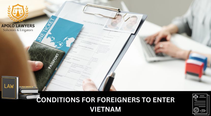 Conditions For Foreigners To Enter Vietnam - 01