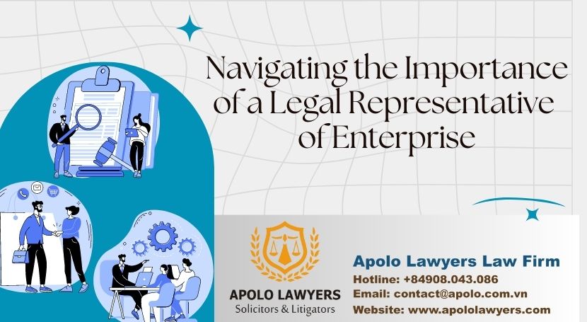 Navigating the Importance of a Legal Representative of Enterprise in ...