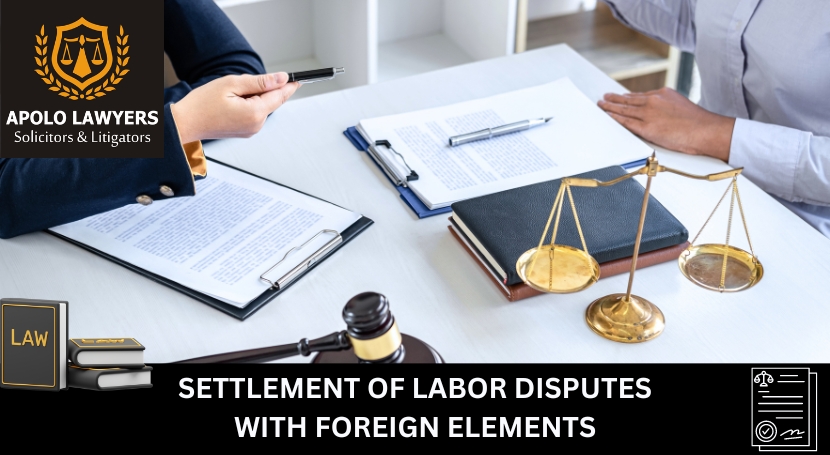 Settlement - of - labor - disputes - with - foreign - elements - 01