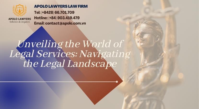 Unveiling the World of Legal Services: Navigating the Legal Landscape - 02